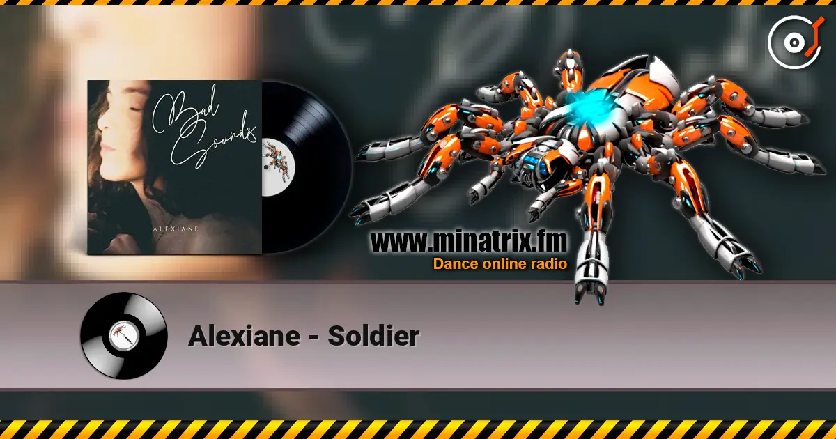 Alexiane - Soldier escuchar online en alta calidad | Minatrix.FM