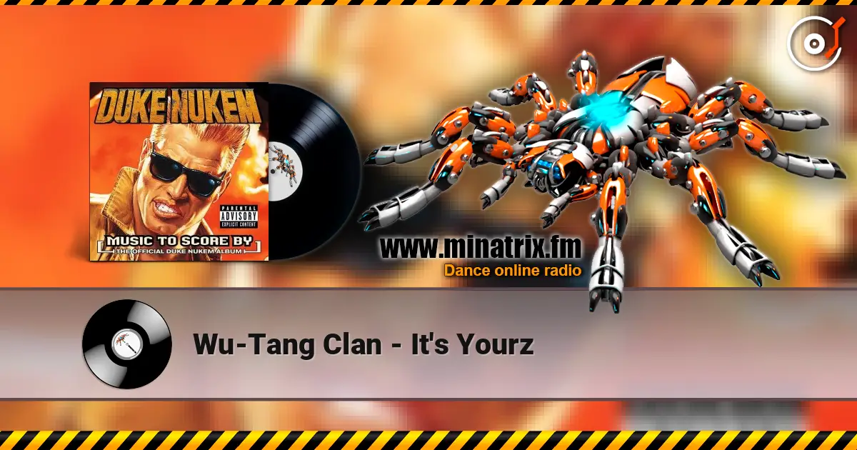 Wu-Tang Clan - It's Yourz escuchar online en alta calidad | Minatrix.FM