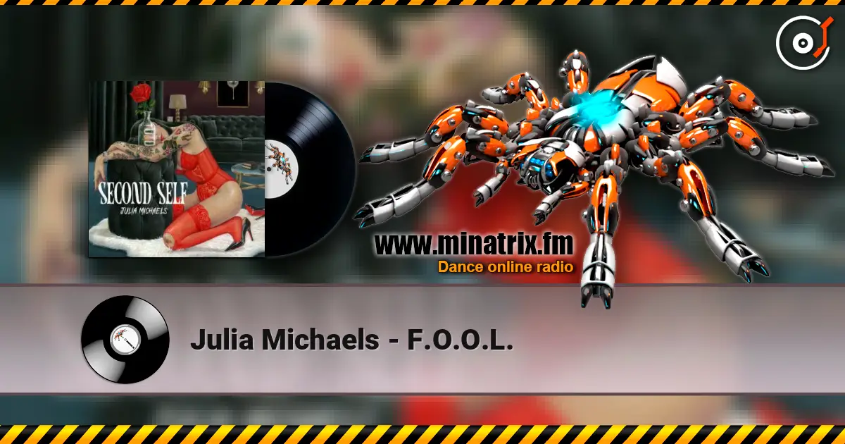 Julia Michaels - F.O.O.L. escuchar online en alta calidad | Minatrix.FM