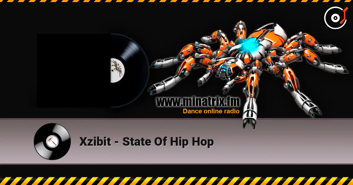 Xzibit - State Of Hip Hop escuchar online en alta calidad | Minatrix.FM