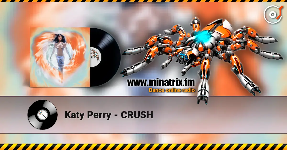 Katy Perry - CRUSH escuchar online en alta calidad | Minatrix.FM