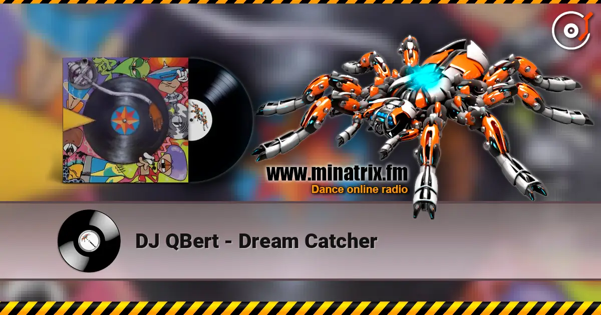 DJ QBert - Dream Catcher escuchar online en alta calidad | Minatrix.FM