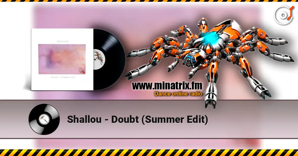 Shallou - Doubt (Summer Edit) escuchar online en alta calidad | Minatrix.FM
