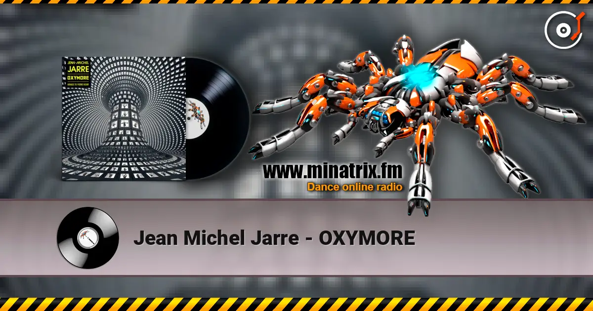 Jean Michel Jarre - OXYMORE escuchar online en alta calidad | Minatrix.FM
