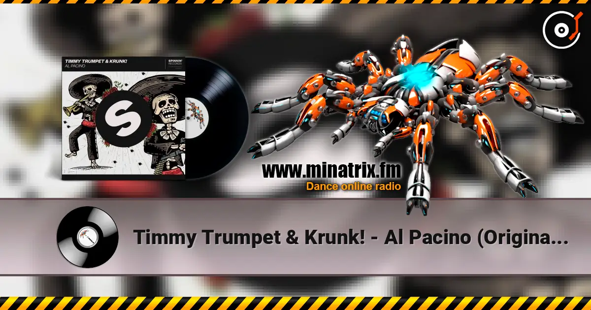 Timmy Trumpet & Krunk! - Al Pacino (Original Mix) escuchar online en alta calidad | Minatrix.FM