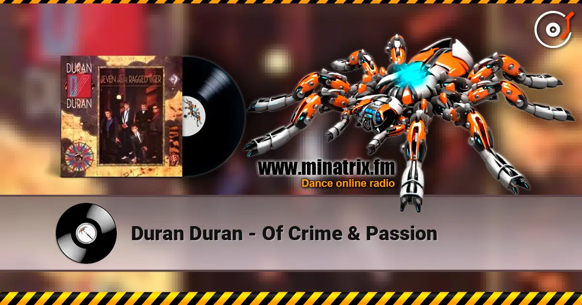 Duran Duran - Of Crime & Passion listen online in high quality | Minatrix.FM