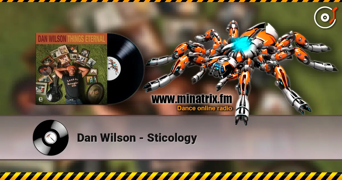 Dan Wilson - Sticology escuchar online en alta calidad | Minatrix.FM
