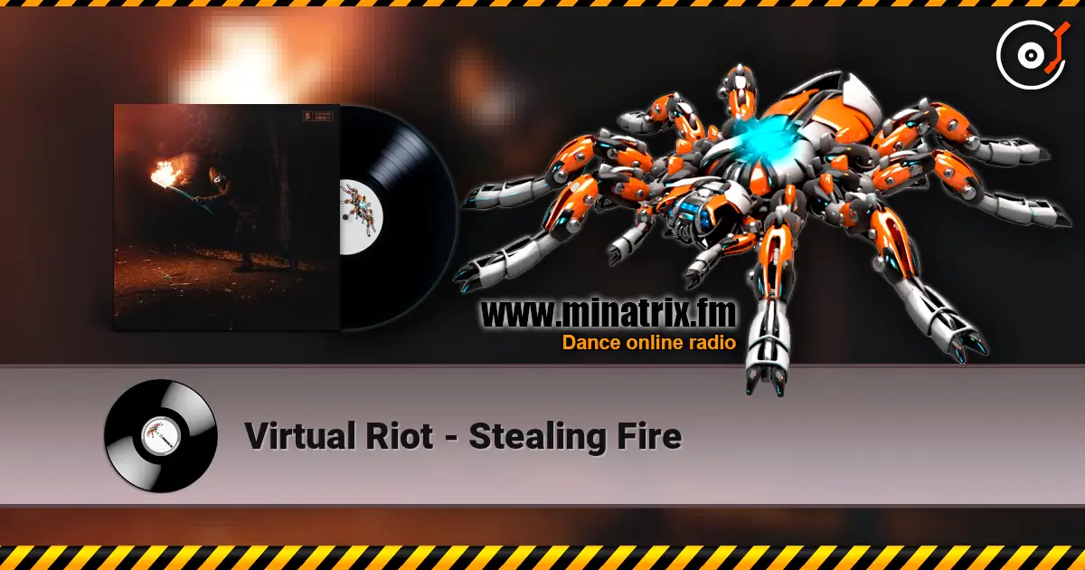 Virtual Riot - Stealing Fire escuchar online en alta calidad | Minatrix.FM