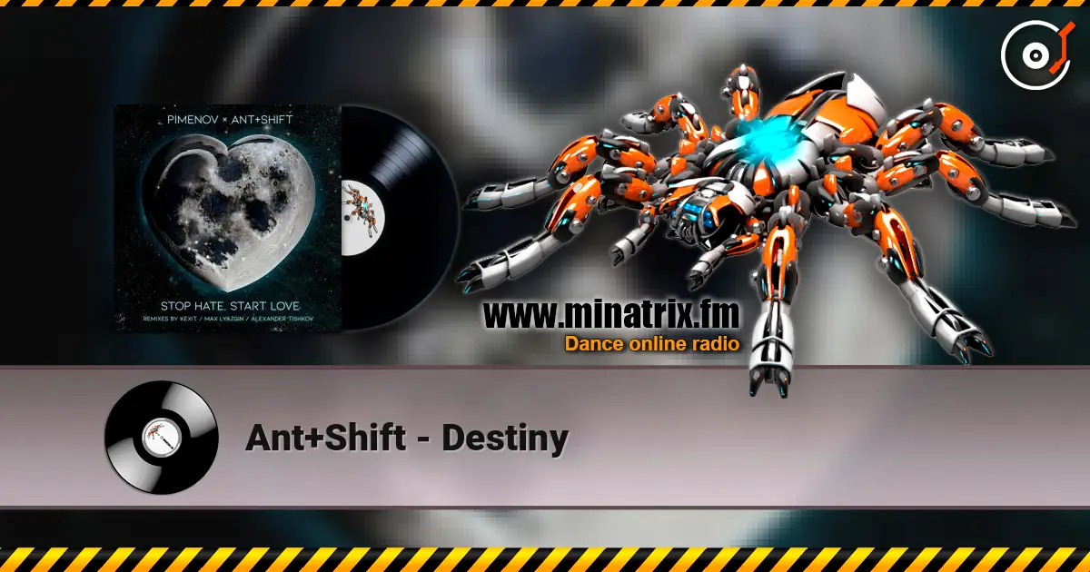 Ant+Shift - Destiny escuchar online en alta calidad | Minatrix.FM