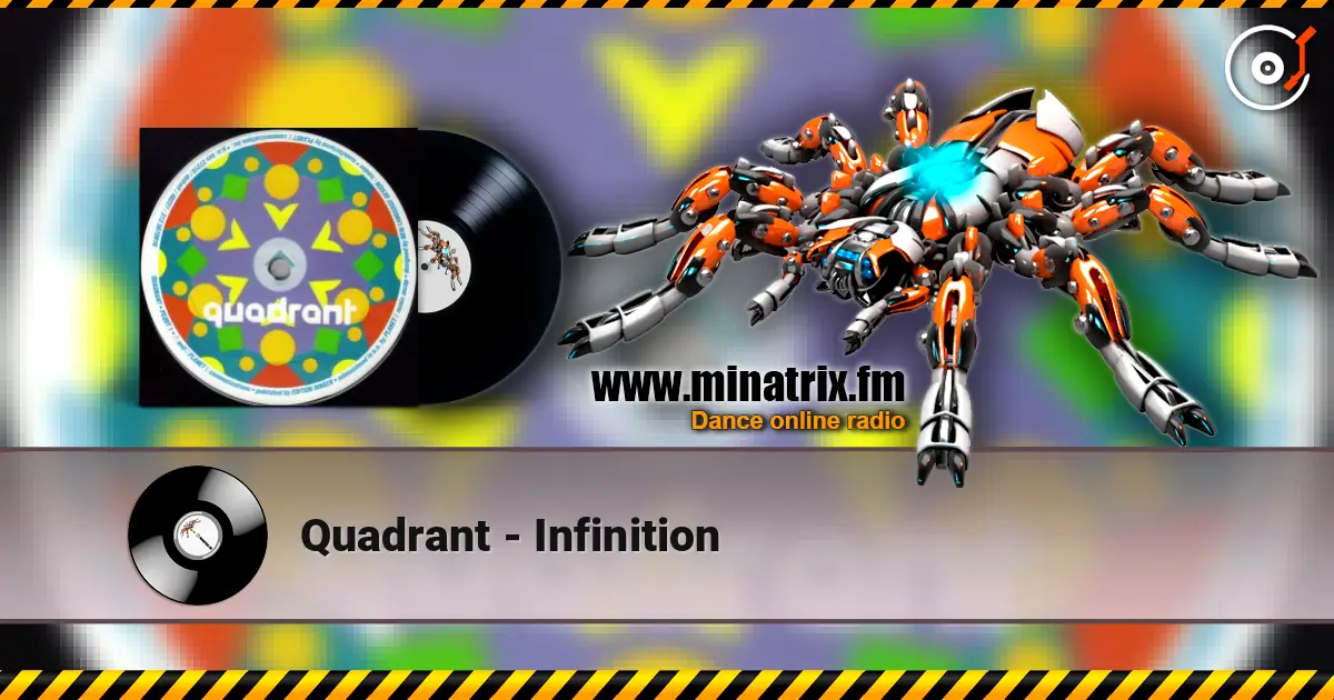 Quadrant - Infinition escuchar online en alta calidad | Minatrix.FM