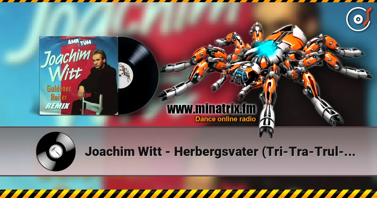 Joachim Witt - Herbergsvater (Tri-Tra-Trul-La-La) listen online in high quality | Minatrix.FM