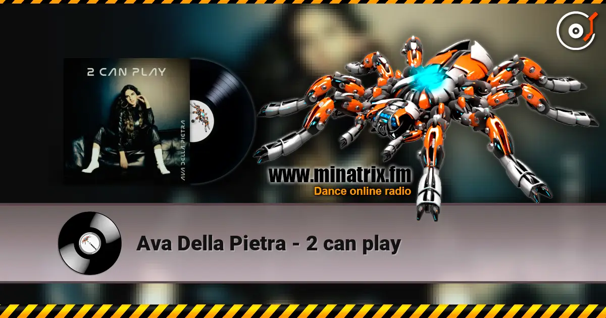 Ava Della Pietra - 2 can play escuchar online en alta calidad | Minatrix.FM