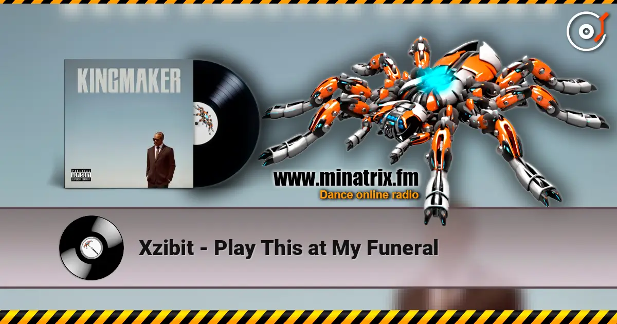 Xzibit - Play This at My Funeral escuchar online en alta calidad | Minatrix.FM