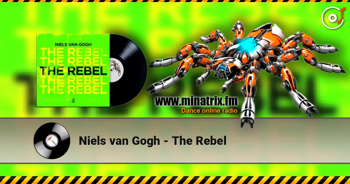 Niels van Gogh - The Rebel escuchar online en alta calidad | Minatrix.FM