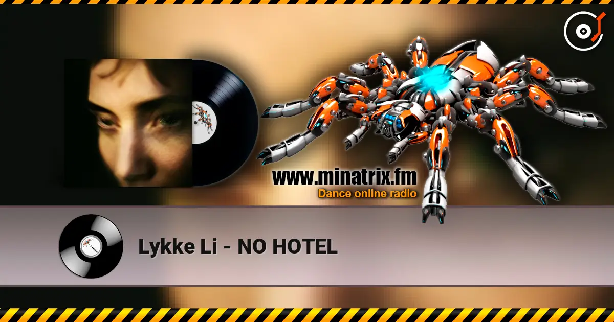Lykke Li - NO HOTEL listen online in high quality | Minatrix.FM