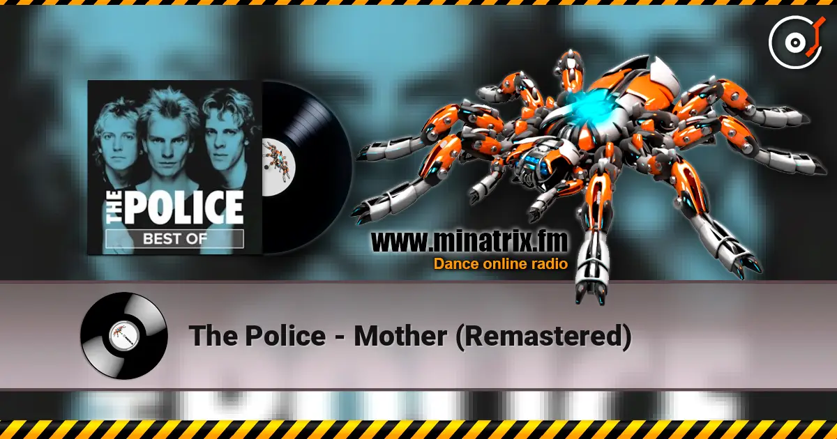 The Police - Mother (Remastered) listen online in high quality | Minatrix.FM