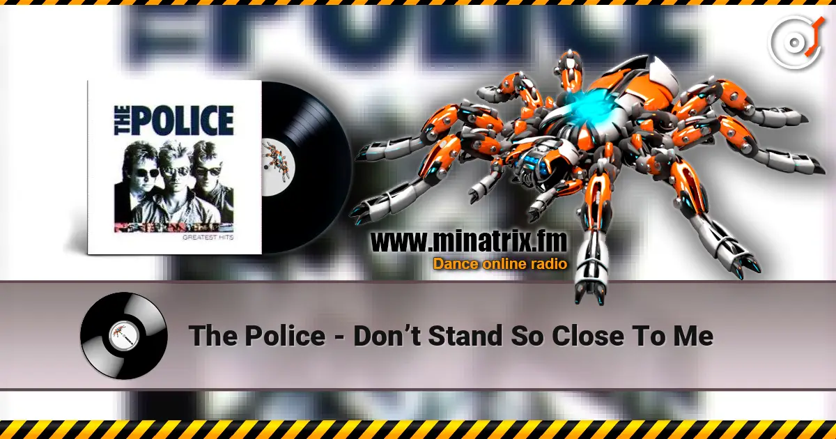 The Police - Don’t Stand So Close To Me listen online in high quality | Minatrix.FM