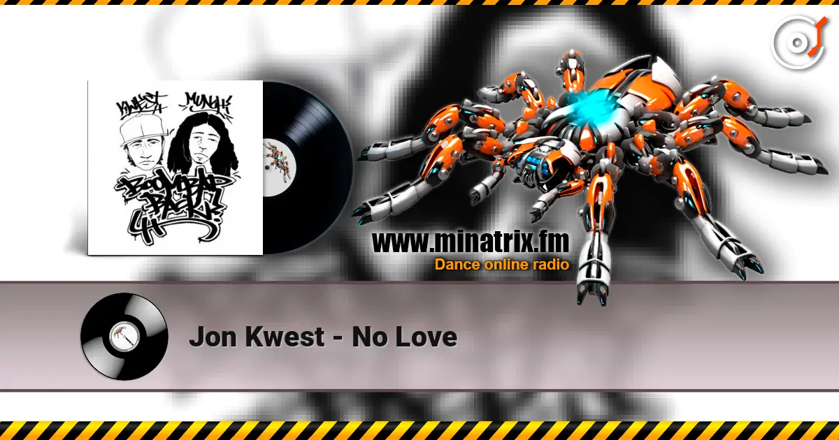 Jon Kwest - No Love escuchar online en alta calidad | Minatrix.FM