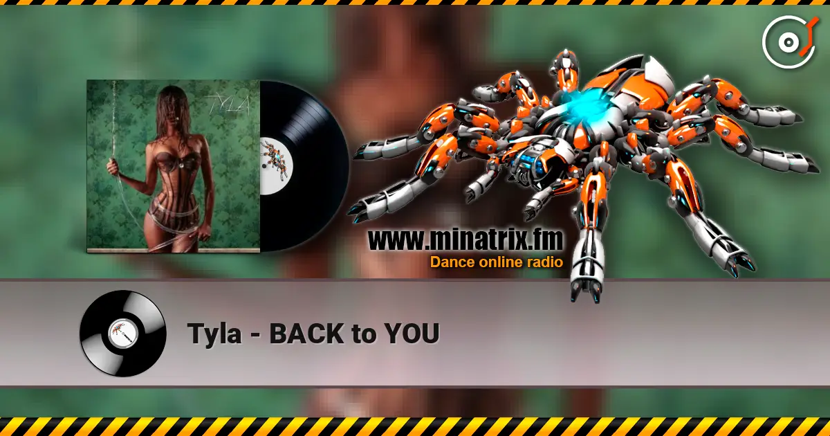 Tyla - BACK to YOU escuchar online en alta calidad | Minatrix.FM