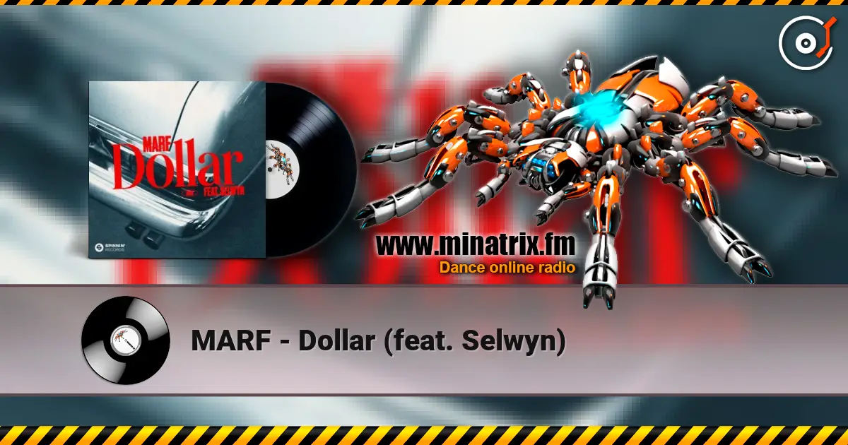 MARF - Dollar (feat. Selwyn) escuchar online en alta calidad | Minatrix.FM