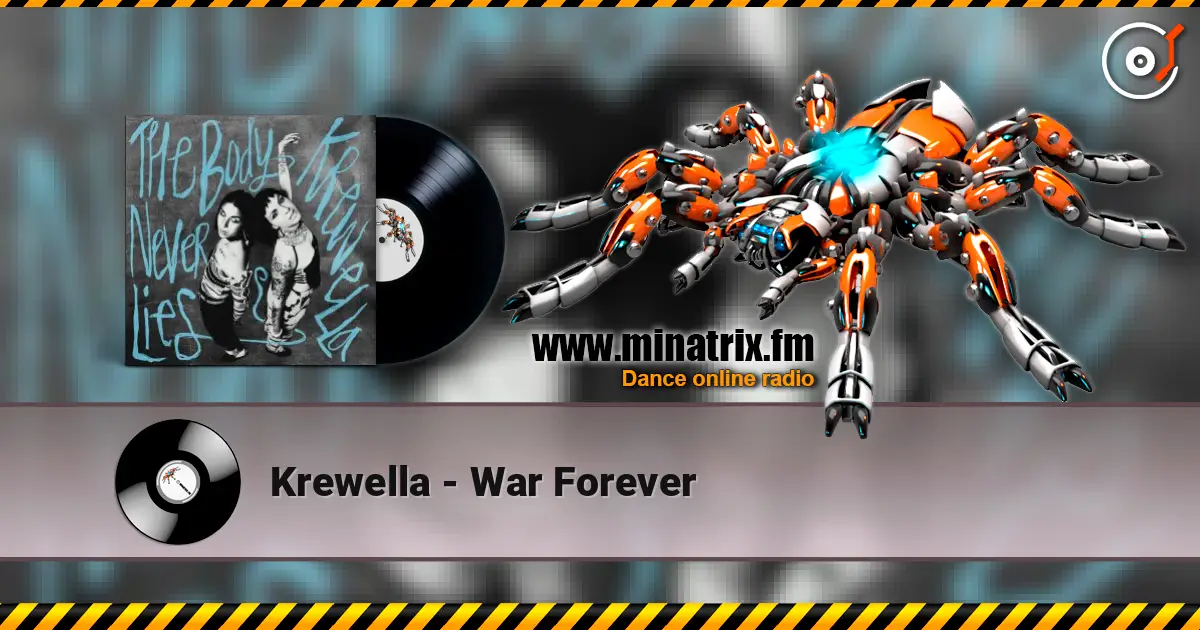 Krewella - War Forever слухати онлайн у високій якості | Minatrix.FM