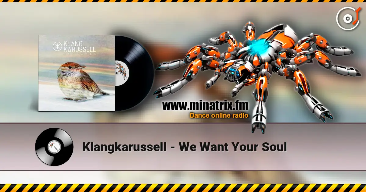 Klangkarussell - We Want Your Soul escuchar online en alta calidad | Minatrix.FM