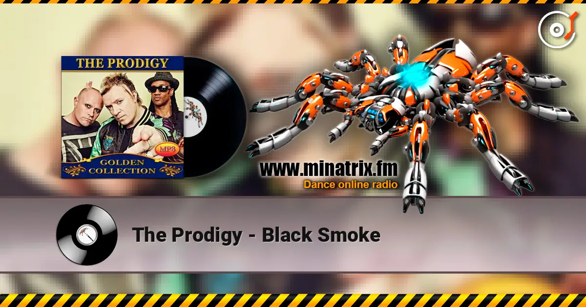 The Prodigy - Black Smoke escuchar online en alta calidad | Minatrix.FM