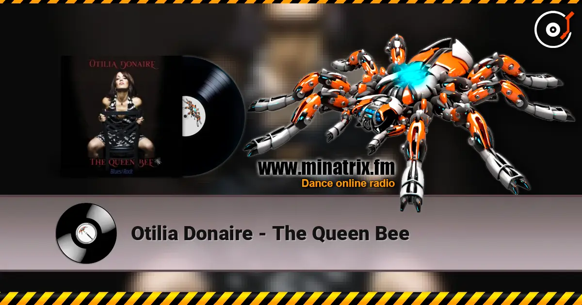 Otilia Donaire - The Queen Bee escuchar online en alta calidad | Minatrix.FM