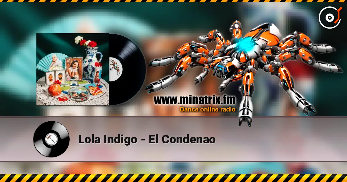 Lola Indigo - El Condenao escuchar online en alta calidad | Minatrix.FM