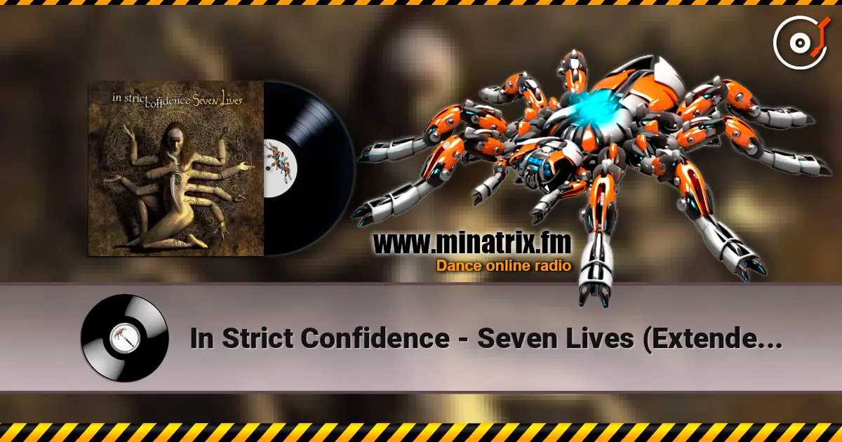 In Strict Confidence - Seven Lives (Extended Version) escuchar online en alta calidad | Minatrix.FM