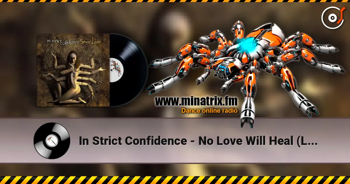 In Strict Confidence - No Love Will Heal (Lucas Boyson Remix) listen online in high quality | Minatrix.FM