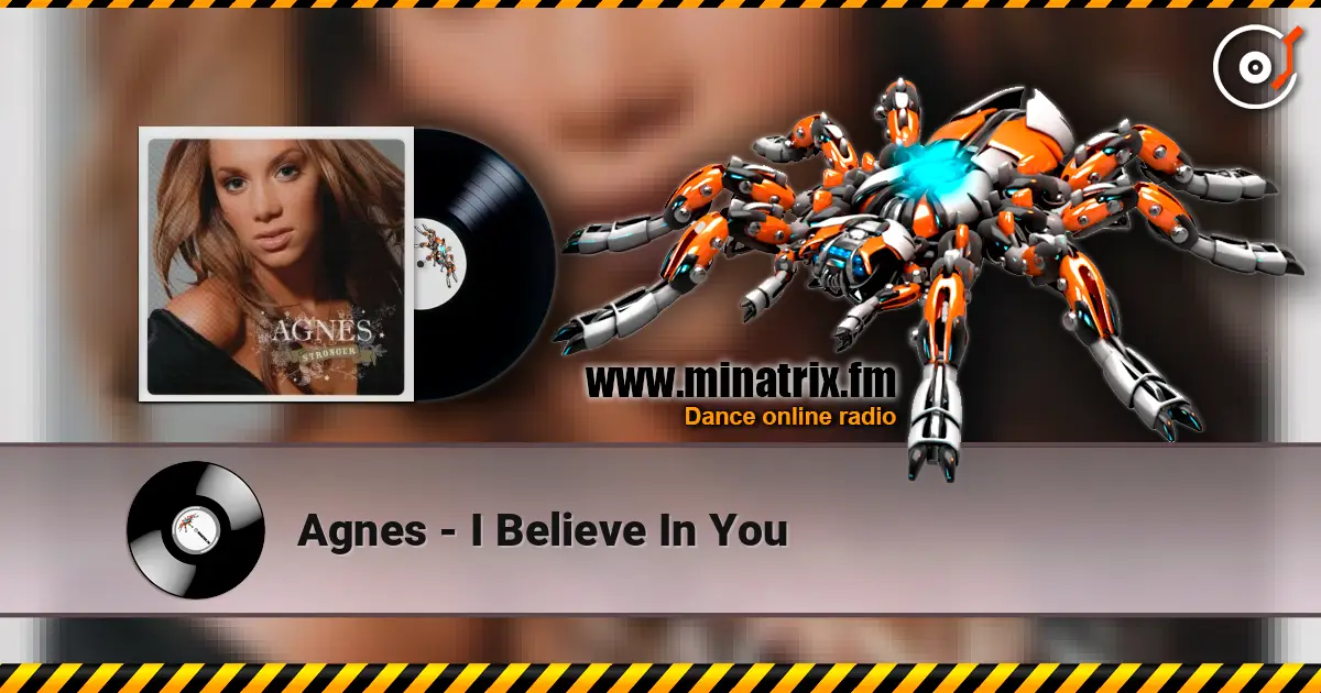 Agnes - I Believe In You listen online in high quality | Minatrix.FM