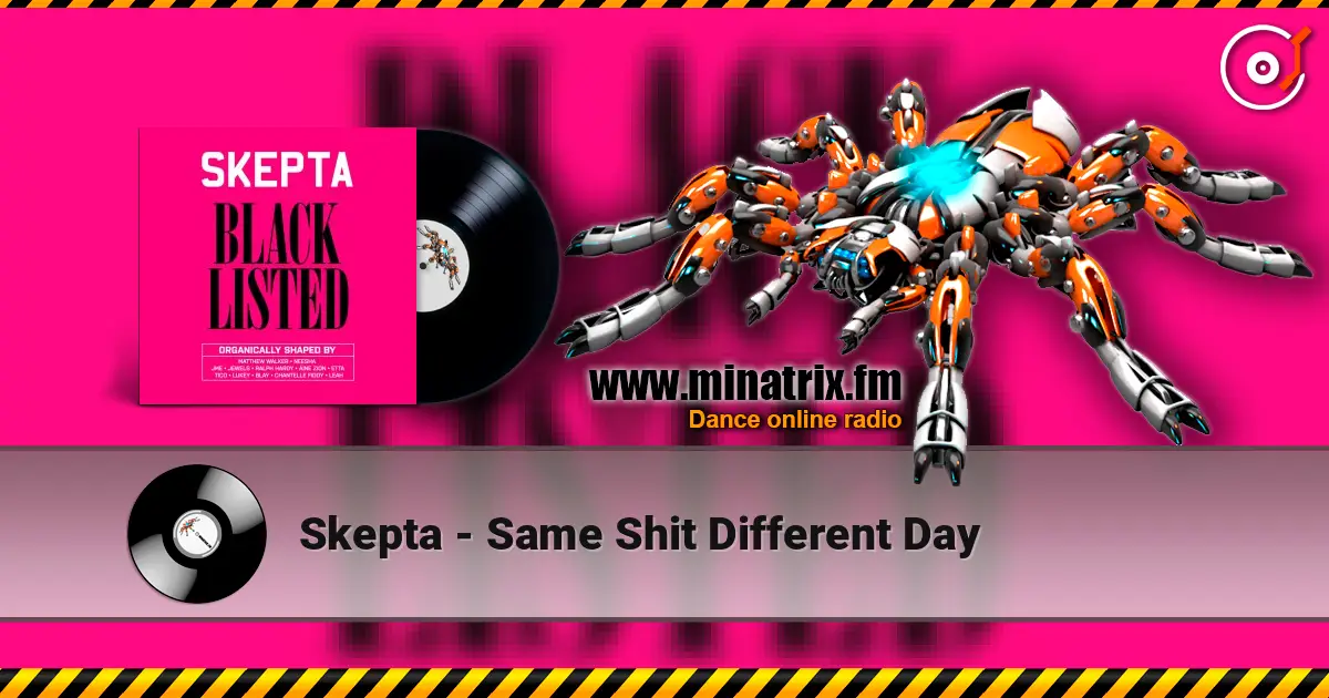 Skepta - Same Shit Different Day escuchar online en alta calidad | Minatrix.FM