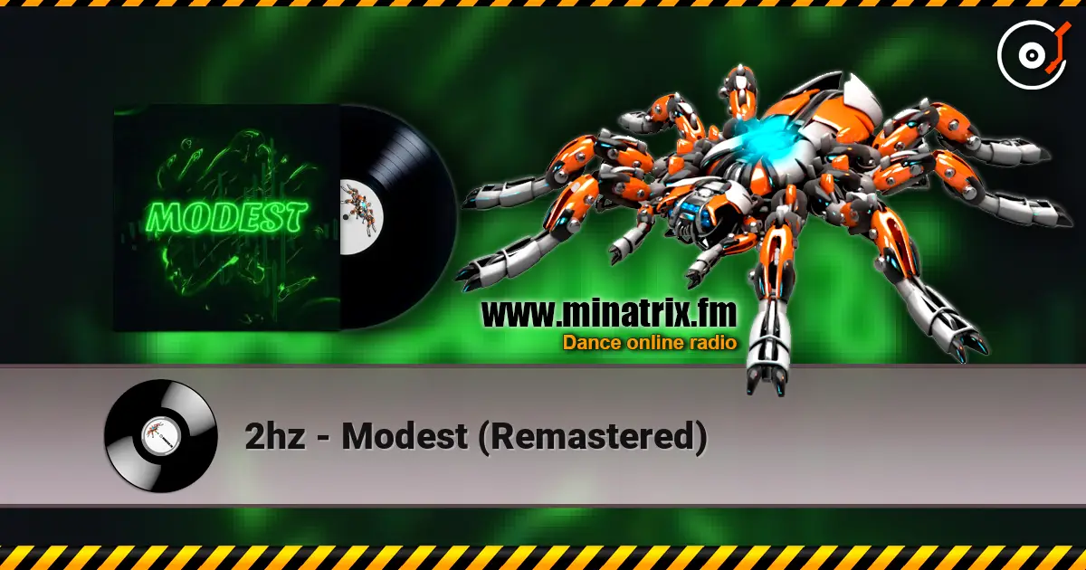 2hz - Modest (Remastered) escuchar online en alta calidad | Minatrix.FM
