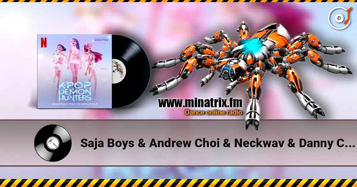 Saja Boys & Andrew Choi & Neckwav & Danny Chung - Your Idol escuchar online en alta calidad | Minatrix.FM