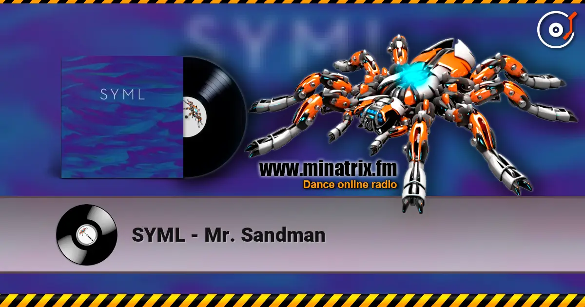 SYML - Mr. Sandman escuchar online en alta calidad | Minatrix.FM