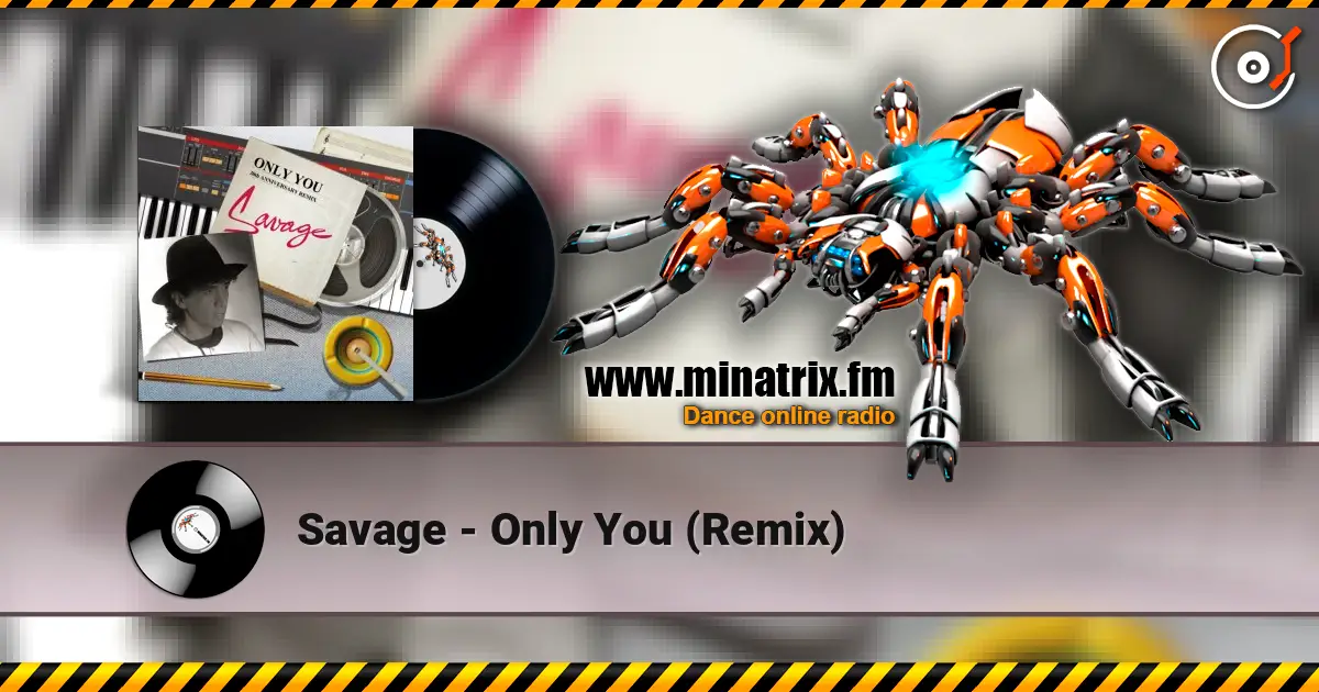 Savage - Only You (Remix) escuchar online en alta calidad | Minatrix.FM