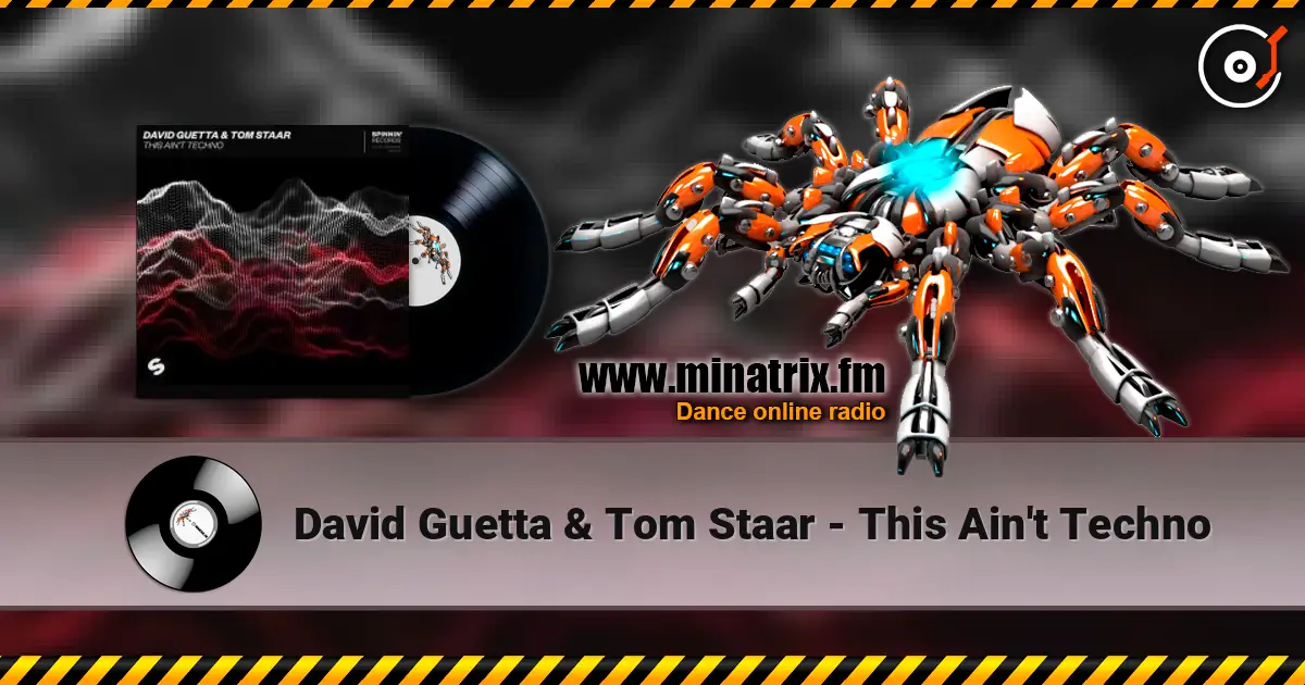 David Guetta & Tom Staar - This Ain't Techno escuchar online en alta calidad | Minatrix.FM