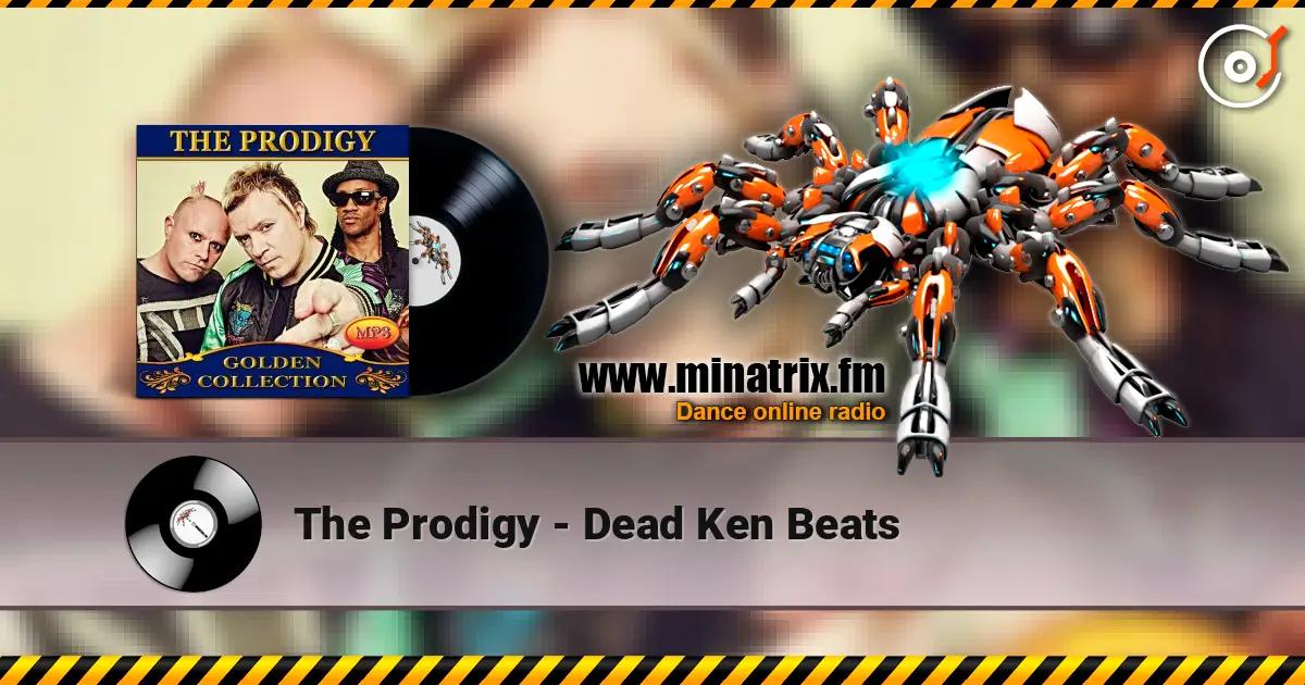 The Prodigy - Dead Ken Beats escuchar online en alta calidad | Minatrix.FM