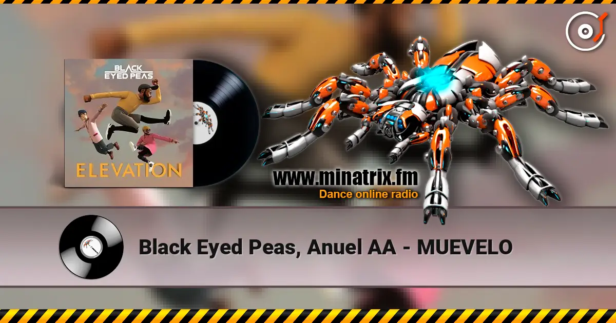 Black Eyed Peas, Anuel AA - MUEVELO escuchar online en alta calidad | Minatrix.FM