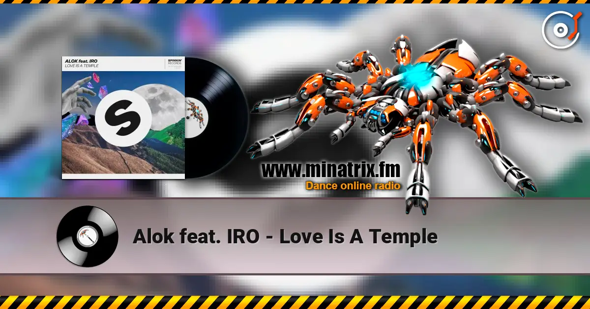 Alok feat. IRO - Love Is A Temple listen online in high quality | Minatrix.FM