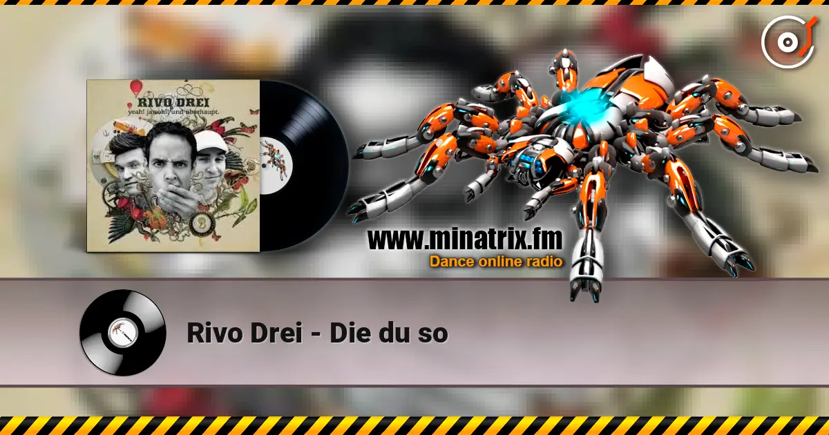 Rivo Drei - Die du so listen online in high quality | Minatrix.FM