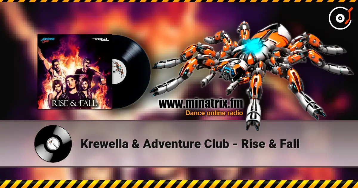 Krewella & Adventure Club - Rise & Fall escuchar online en alta calidad | Minatrix.FM