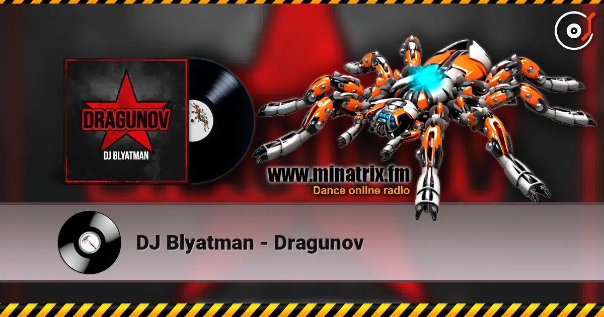 DJ Blyatman - Dragunov escuchar online en alta calidad | Minatrix.FM
