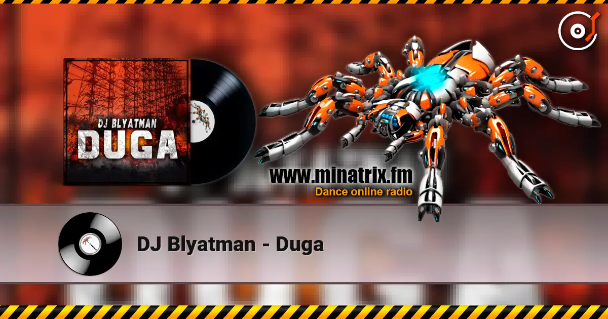 DJ Blyatman - Duga listen online in high quality | Minatrix.FM