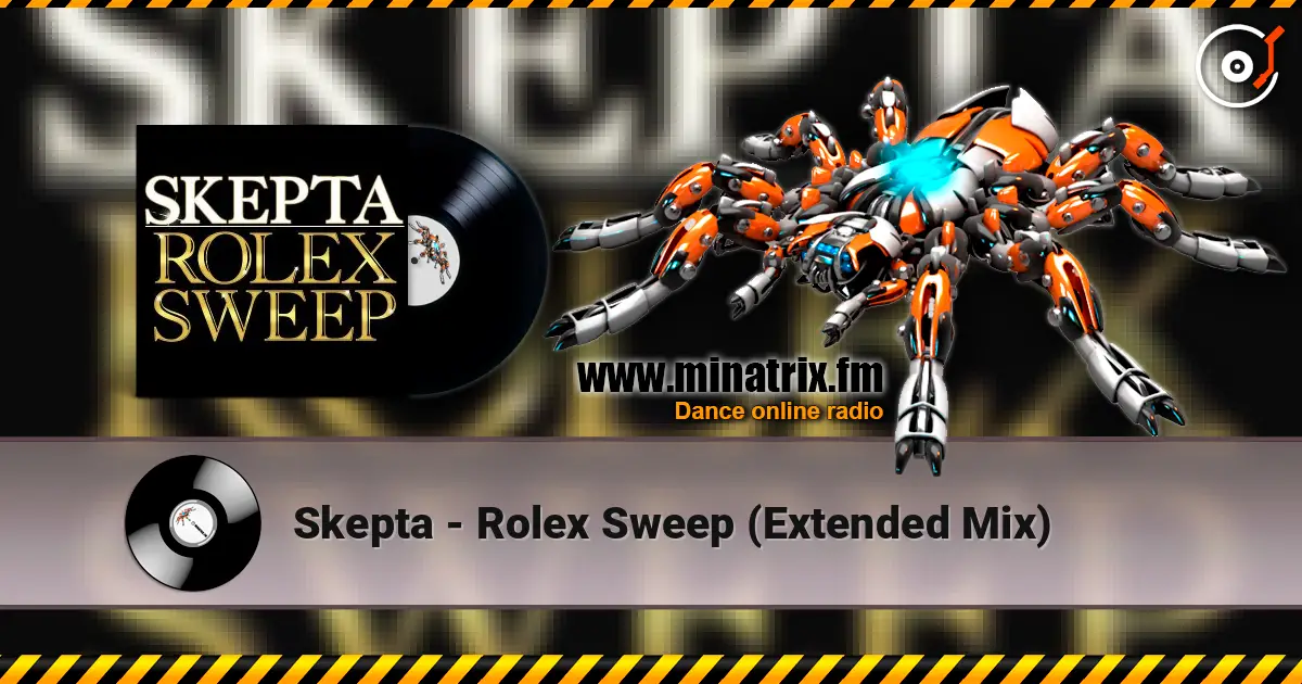 Skepta - Rolex Sweep (Extended Mix) escuchar online en alta calidad | Minatrix.FM