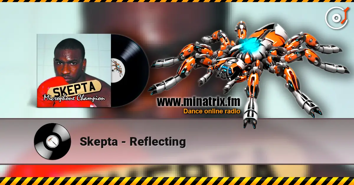 Skepta - Reflecting escuchar online en alta calidad | Minatrix.FM