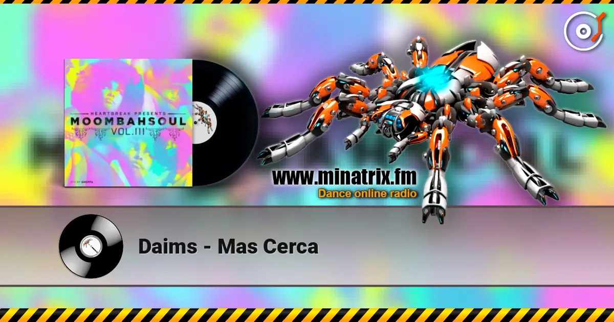 Daims - Mas Cerca escuchar online en alta calidad | Minatrix.FM