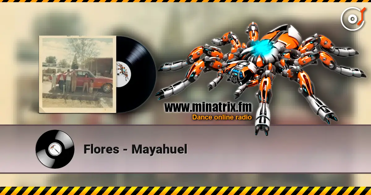 Flores - Mayahuel listen online in high quality | Minatrix.FM