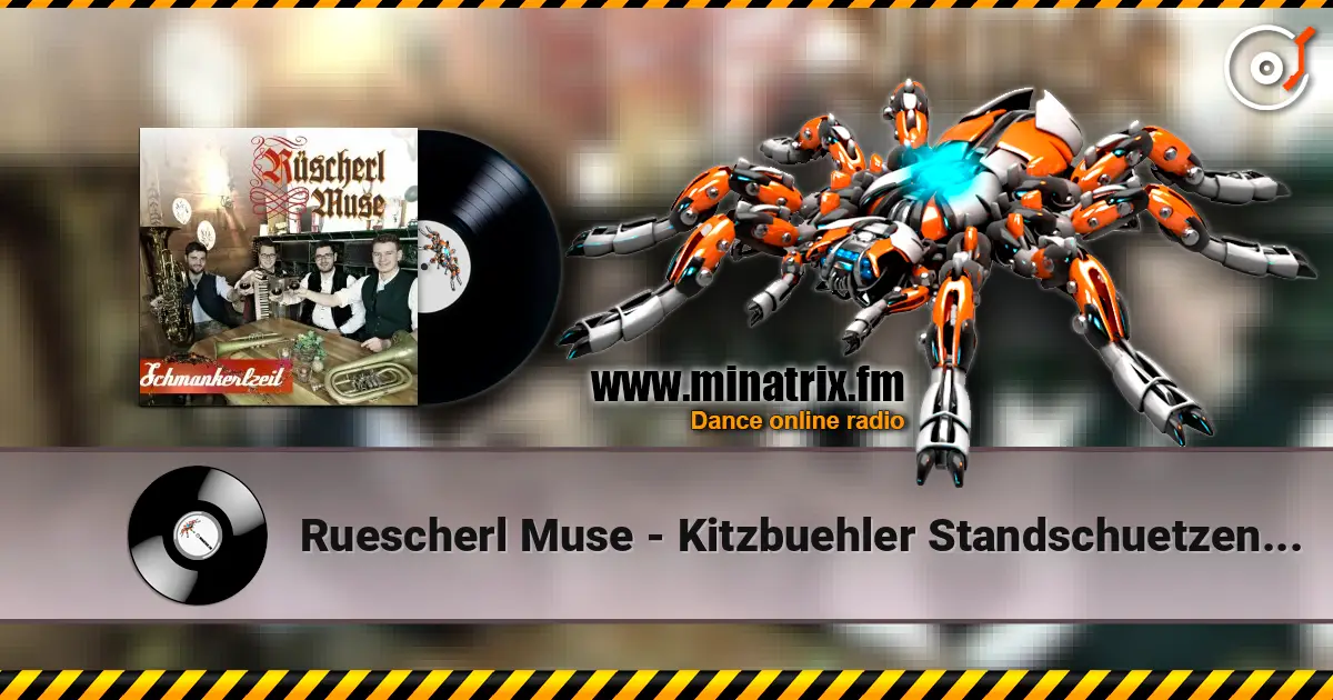 Ruescherl Muse - Kitzbuehler Standschuetzenmars слухати онлайн у високій якості | Minatrix.FM